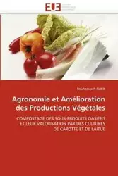 Agronomie et amélioration des productions végétales - HABIB-B