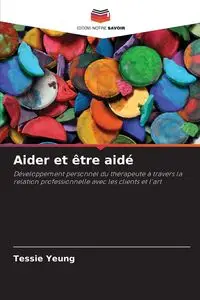 Aider et être aidé - Tessie Yeung