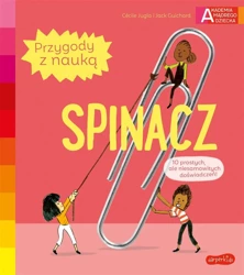 Akademia mądrego dziecka. Spinacz - Ccile Jugla, Jack Guichard, Simon Laurent, Katarz