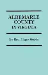 Albemarle County in Virginia - Edgar Woods Rev.