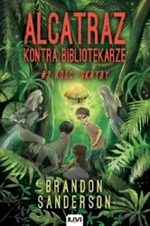 Alcatraz kontra Bibliotekarze T.2 Kości skryby w.2 - Brandon Sanderson