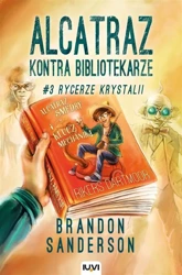 Alcatraz kontra Bibliotekarze T.3 Rycerze.. w.2 - Brandon Sanderson