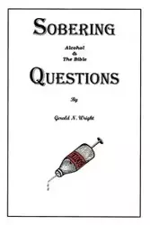 Alcohol and the Bible - Gerald Wright N