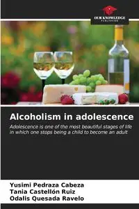 Alcoholism in adolescence - Pedraza Cabeza Yusimi