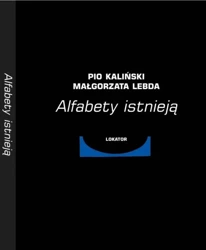 Alfabety istnieją - Pio Kaliński, Małgorzata Lebda