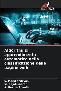 Algoritmi di apprendimento automatico nella classificazione delle pagine web - Markkandeyan S.