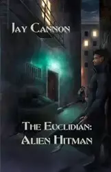 Alien Hitman - Jay Cannon