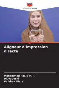 Aligneur à impression directe - V. R. Muhammed Rasik