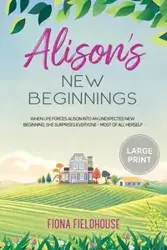 Alison's New Beginnings - Fiona Fieldhouse