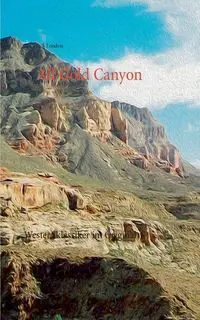 All Gold Canyon - Jack London