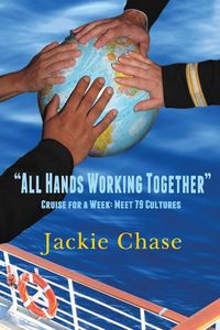 "All Hands Working Together Cruise for a Week - Chase Jackie