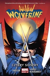 All-New Wolverine T.1 Cztery siostry - Tom Taylor, David Lopez, David Navarrot