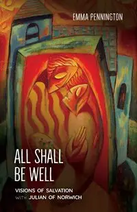 All Shall Be Well - Emma Pennington