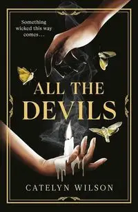 All The Devils - Wilson Catelyn