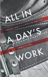 All in a Day's Work - Ron Larby