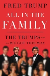 All in the Family. The Trumps and How We Got This Way wer. angielska - Fred Trump