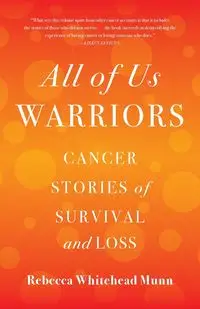 All of Us Warriors - Rebecca Whitehead Munn