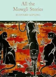 All the Mowgli Stories. Collector's Library - Rudyard Kipling