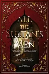 All the Sultan's Men - al-Suyuti Jalal al-Din