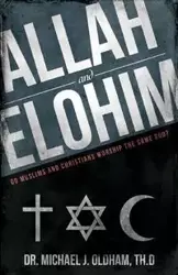 Allah and Elohim - Michael Oldham  J.