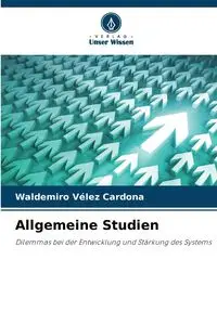 Allgemeine Studien - Vélez Cardona Waldemiro