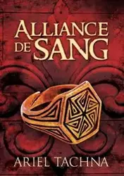 Alliance de sang - Ariel Tachna