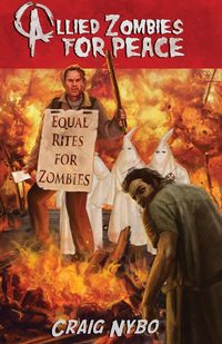 Allied Zombies for Peace - Craig Nybo