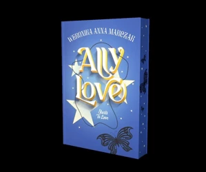 Ally Love Starts to Love (barwione brzegi) - Weronika Anna Marczak