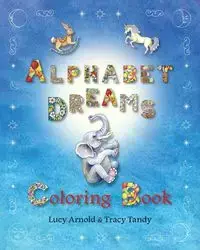 Alphabet Dreams Coloring Book - Tracy Tandy