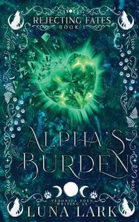 Alpha's Burden - Luna Lark