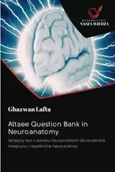 Altaee Question Bank in Neuroanatomy - Lafta Ghazwan