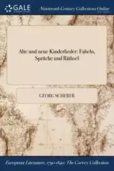 Alte und neue Kinderlieder - Scherer Georg