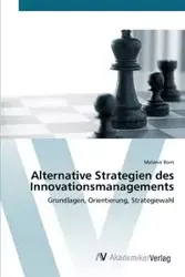 Alternative Strategien des Innovationsmanagements - Melanie Born