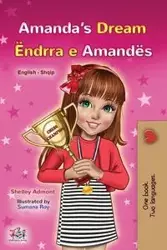 Amanda's Dream (English Albanian Bilingual Book for Kids) - Shelley Admont