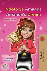 Amanda's Dream (Swahili English Bilingual Book for Children) - Shelley Admont