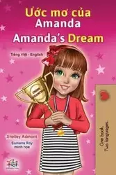 Amanda's Dream (Vietnamese English Bilingual Children's Book) - Shelley Admont