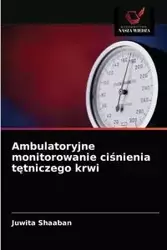 Ambulatoryjne monitorowanie ciśnienia tętniczego krwi - Shaaban Juwita