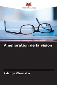 Amélioration de la vision - Oluwasina Akintoye