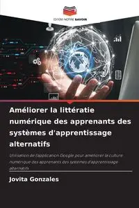 Améliorer la littératie numérique des apprenants des systèmes d'apprentissage alternatifs - JOVITA GONZALES