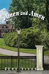 Amen and Amen - Gene Vickers