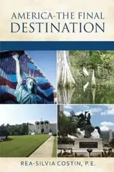 America- The Final Destination - Costin P.E. Rea-Silvia