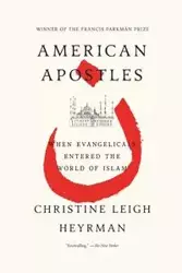 American Apostles - Christine Leigh Heyrman