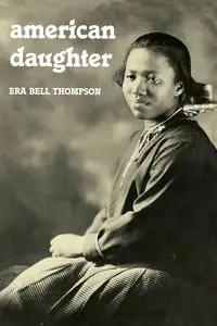 American Daughter - Era Bell Thompson