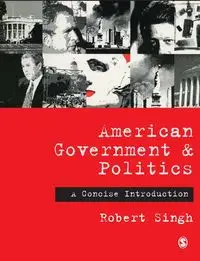 American Government and Politics - Robert P. Singh