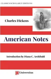 American Notes for General Circulation - Charles Dickens