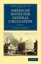 American Notes for General Circulation - Charles Dickens