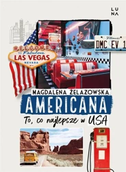 Americana. To, co najlepsze w USA - Magdalena Żelazowska