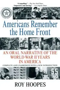 Americans Remember the Homefront - Roy Hoopes