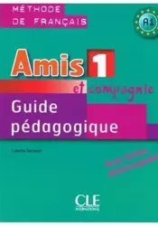 Amis et compagnie 1 poradnik metodyczny - Colette Samson