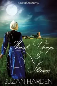 Amish, Vamps and Thieves - Suzan Harden